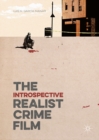 Image for The introspective realist crime film: Luis M. Garcia-Mainar.