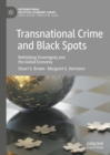 Image for Transnational crime and black spots: rethinking sovereignty and the global economy