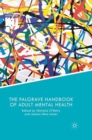 Image for The Palgrave handbook of adult mental health: discourse and conversation studies