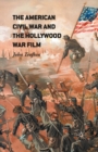 Image for The American Civil War and the Hollywood war film
