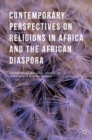 Image for Contemporary perspectives on religions in Africa and the African diaspora