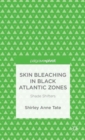Image for Skin bleaching in Black Atlantic zones  : shade shifters