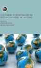 Image for Cultural essentialism in intercultural relations