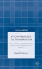 Image for From protest to pragmatism  : the Unionist government and North-South relations from 1959-72