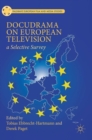 Image for Docudrama on European television  : a selective survey