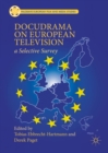 Image for Docudrama on European television: a selective survey