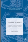 Image for Staging science  : scientific performance on street, stage and screen