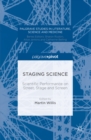 Image for Staging science: scientific performance on street, stage and screen