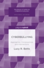 Image for Cyberbullying: approaches, consequences and interventions
