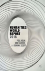 Image for Humanities world report 2015