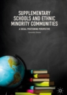 Image for Supplementary schools and ethnic minority communities: a social positioning perspective