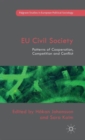 Image for EU civil society  : patterns of cooperation, competition and conflict