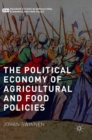 Image for The political economy of agricultural and food policies