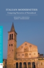 Image for Italian modernities  : competing narratives of nationhood