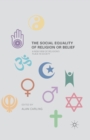 Image for The social equality of religion or belief