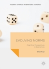 Image for Evolving norms: cognitive perspectives in economics