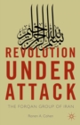 Image for Revolution under attack: the Forqan group of Iran