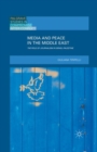 Image for Media and peace in the Middle East: the role of journalism in Israel-Palestine