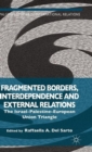 Image for Fragmented Borders, Interdependence and External Relations