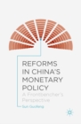 Image for Reforms in China&#39;s monetary policy: a frontbencher&#39;s perspective