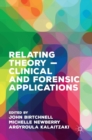 Image for Relating Theory – Clinical and Forensic Applications