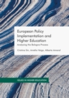 Image for European policy implementation and higher education: analyzing the Bologna Process