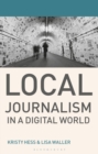 Image for Local Journalism in a Digital World