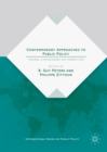 Image for Contemporary approaches to public policy: theories, controversies and perspectives