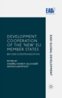 Image for Development cooperation of the &#39;new&#39; EU member states: beyond Europeanization