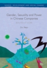 Image for Gender, sexuality and power in Chinese companies: beauties at work