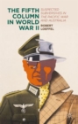 Image for The Fifth Column in World War II  : suspected subversives in the Pacific War and Australia