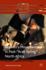 Image for Women&#39;s Movements in Post-&quot;Arab Spring&quot; North Africa