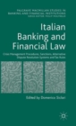 Image for Italian Banking and Financial Law: Crisis Management Procedures, Sanctions, Alternative Dispute Resolution Systems and Tax Rules