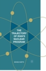 Image for The Trajectory of Iran&#39;s Nuclear Program