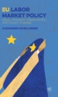 Image for EU labour market policy  : ideas, thought communities and policy change