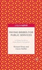 Image for Paying bribes for public services  : a global guide to grass roots corruption