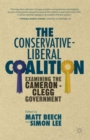 Image for The Conservative-Liberal coalition  : examining the Cameron-Clegg government