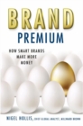 Image for Brand premium: how smart brands make more money