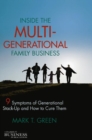 Image for Inside the multi-generational family business: nine symptoms of generational stack-up and how to cure them