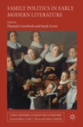 Image for Family Politics in Early Modern Literature