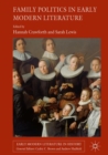 Image for Family politics in early modern literature