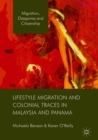 Image for Lifestyle migration and colonial traces in Malaysia and Panama