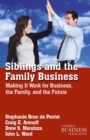 Image for Siblings and family business: making it work for business, the family, and the future