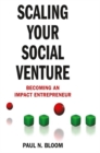 Image for Scaling your social venture: becoming an impact entrepreneur