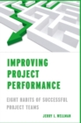 Image for Improving project performance: eight habits of successful project teams