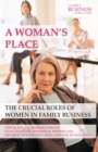 Image for A Woman&#39;s Place: The Crucial Roles of Women in Family Business