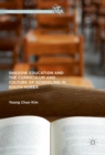 Image for Shadow education and the curriculum and culture of schooling in South Korea