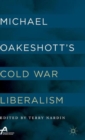Image for Michael Oakeshott’s Cold War Liberalism