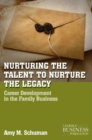Image for Nurturing the talent to nurture the legacy: career development in the family business