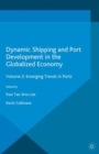 Image for Dynamic shipping and port development in the globalized economy.: (Applying theory to practice in maritime logistics)